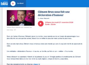 Podcat France Bleu (27-11-2018) - One man show Clément Brun fait une déclaration d'humour humoriste spectacle presse arno visconti Radio France bleu azur interview