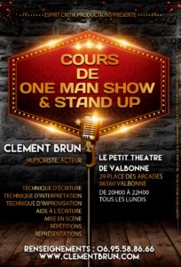 Cours de One man show et Stand Up Cours de Théâtre Enfants - Ados - Adultes atelier théâtre comédie professeur Clément Brun Prof de Théâtre acteur casting spectacle série humoriste actrice comédien comédien paca alpes maritimes côte d'azur cannes le Cannet Antibes Vallauris Biot Villeneuve Loubet Nice Monaco